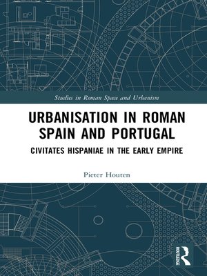 cover image of Urbanisation in Roman Spain and Portugal